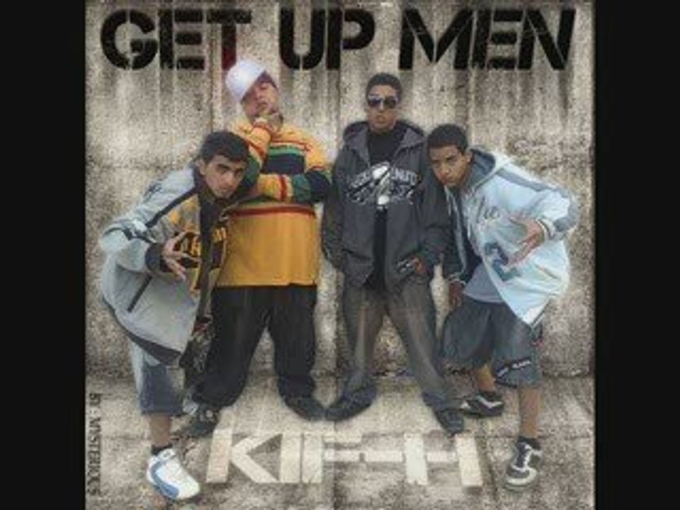 Kif-H -- Get Up Men 2009