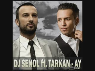 DJ SENOL ft TARKAN - AY (CLUB MIX)