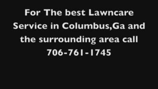 Lawn care Columbus,Ga (706) 761-1745
