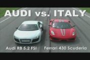 Audi R8 5.2 V10 FSI Quattro vs. Ferrari 430 Scuderia