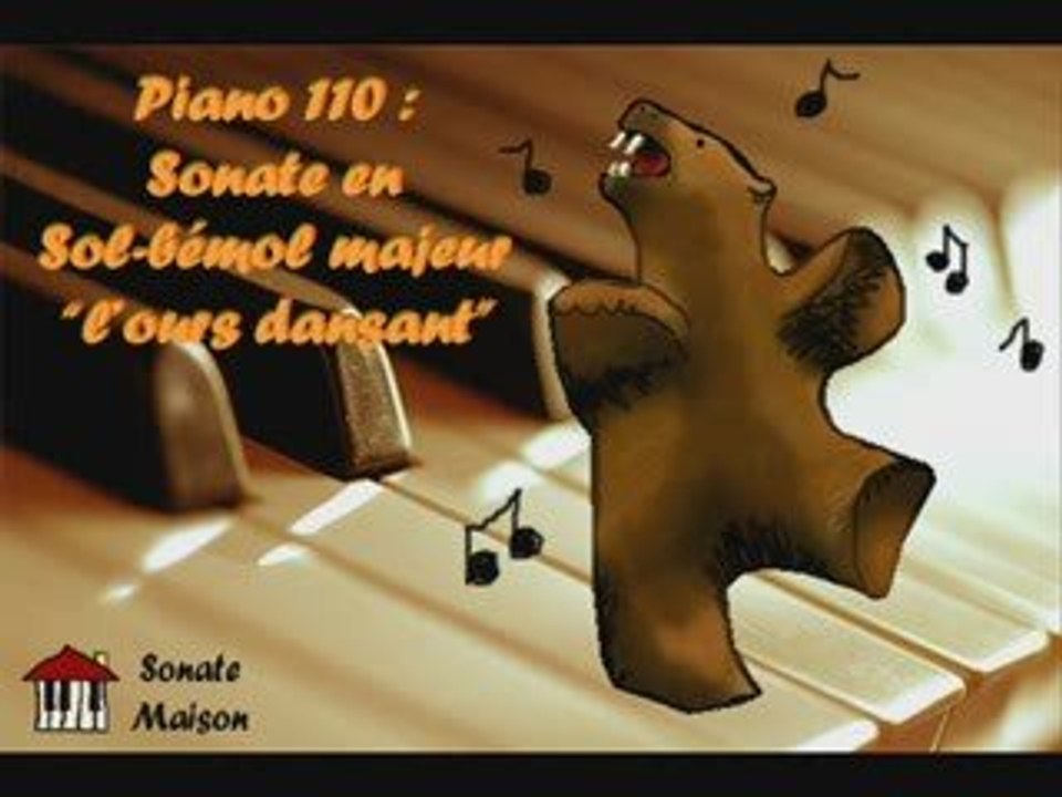 Sonate en Sol bémol Majeur "l'ours dansant" (piano110)