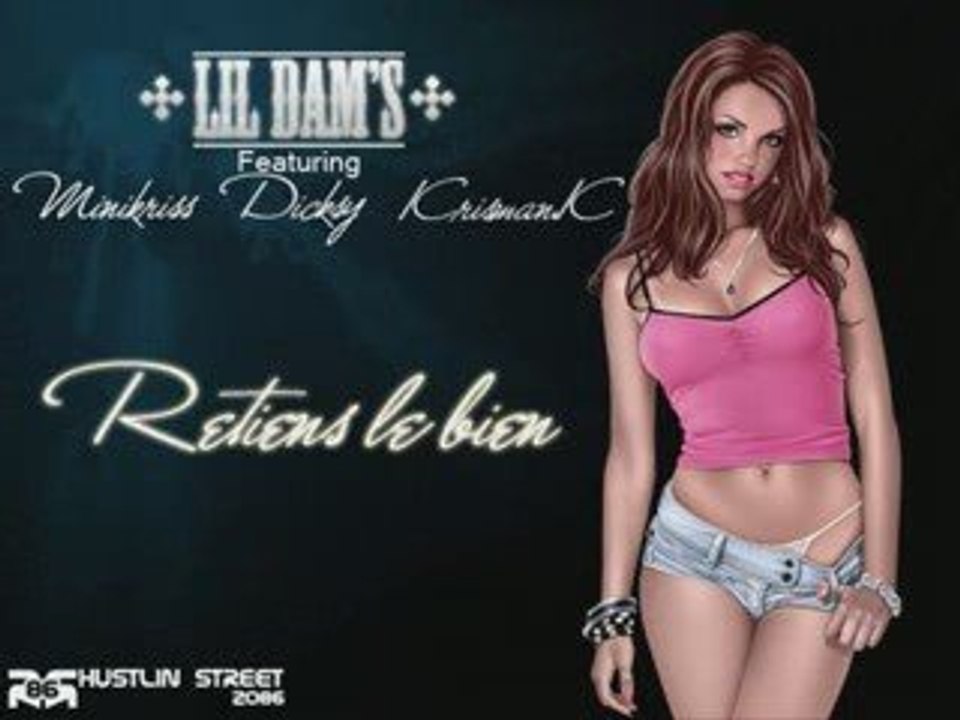 Lil Dam's - Retiens le bien