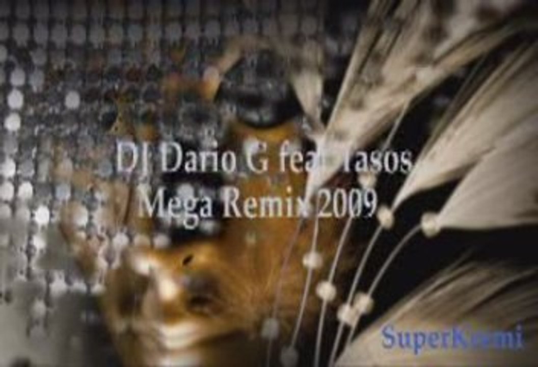 DJ Dario G feat Tasos - Mega Remix 2009
