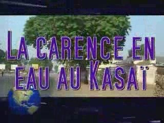 Clip sur la carence en eau au Kasaï en RDC