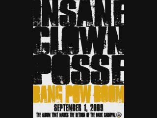 Insane Clown Posse - Bang! Pow! Boom! Track Previews