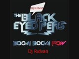 Dj Rıdvan Vs (Black Eyes Peas)-(Boom Boom Pow)