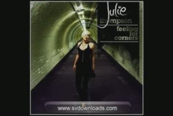 Julie Thompson - Feeling For Corners - Shine