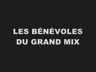 Bénévoles Grand Mix 2008/2009
