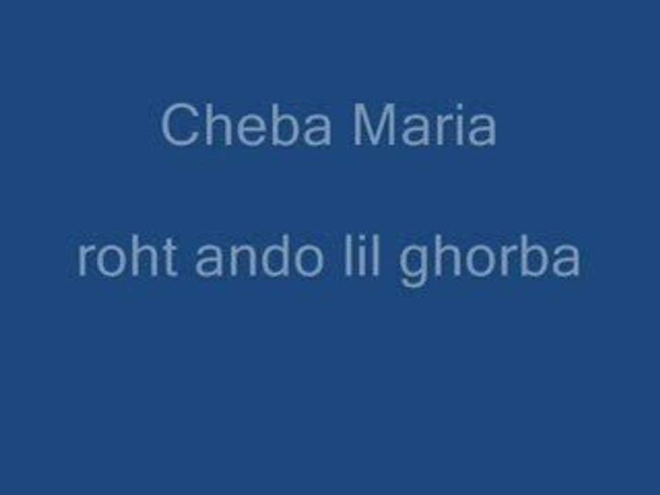 Cheba Maria - roht ando lil ghorba