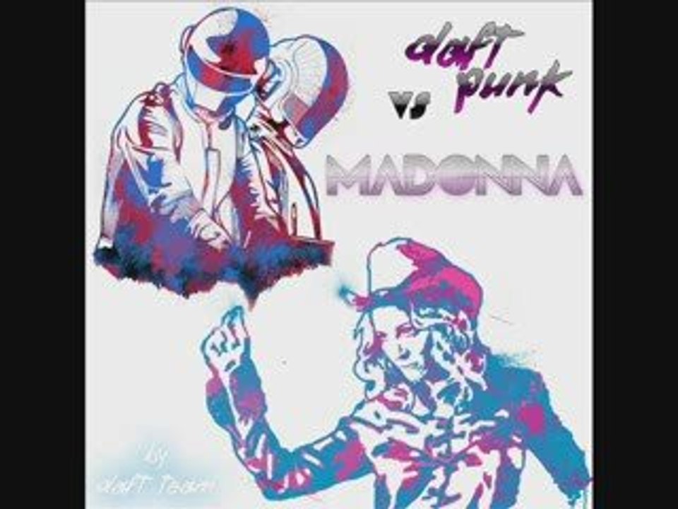 Madonna/Daft Punk - Sorry vs. Superheroes