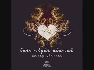 Late Night Alumni - Empty streets (Haji & Emmanuel Remix)