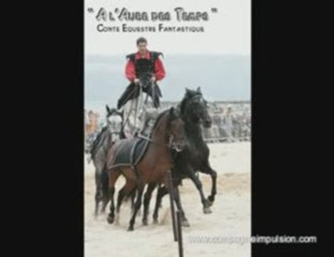 Spectacle Equestre A l'Aube des Temps Compagnie Impulsion