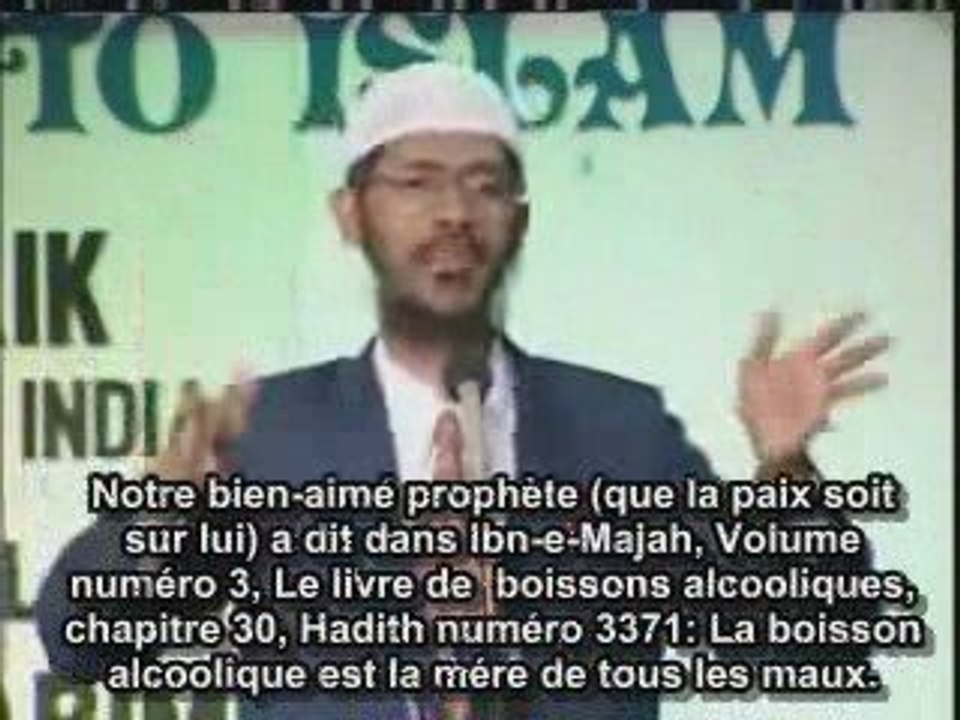 Dr Zakir Naik: Pourquoi l'alcool est interdit en Islam?
