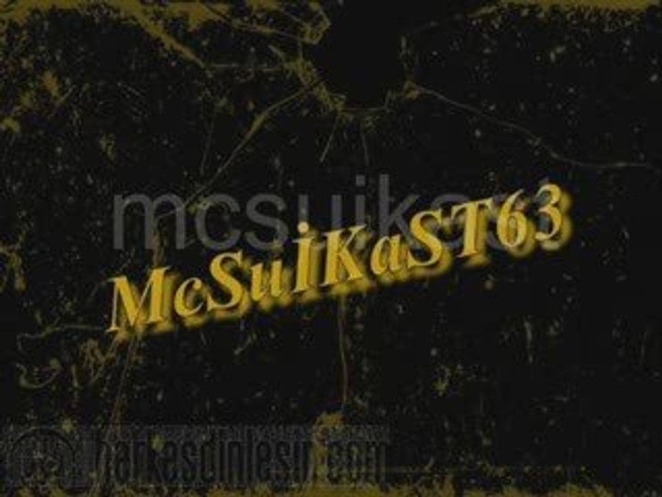 McSuikast63-sensiz az gelir ölüm