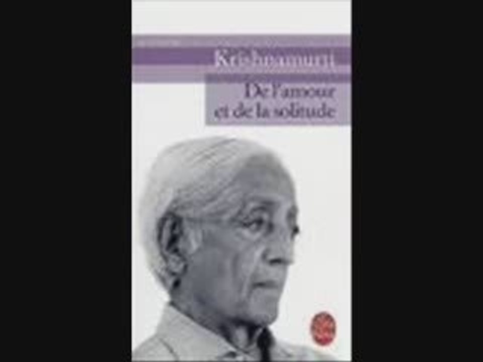 krishnamurti_ de l amour et de la solitude-2/3