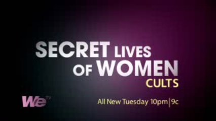 Secret Lives of Women: Cults
