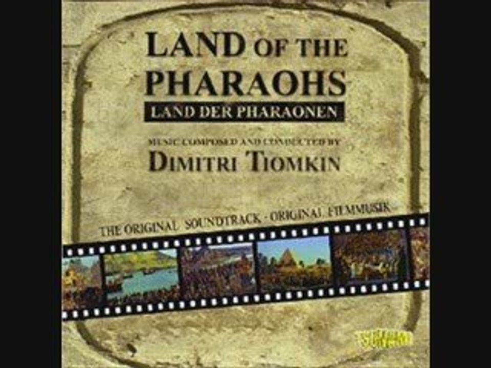 Dimitri Tiomkin - LAND OF THE PHARAOHS