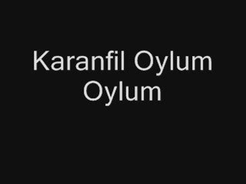kütahya türküsü - karanfil oylum oylum