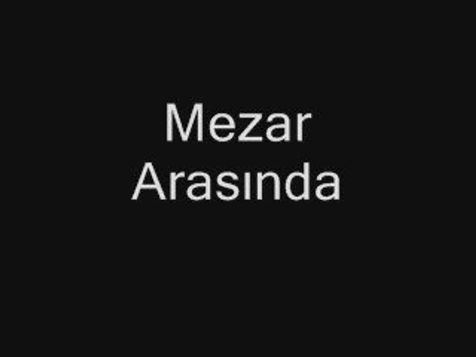 kütahya türkü - mezar arasında