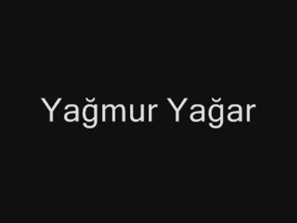 kütahya türküsü - yağmur yağar