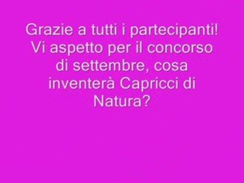 Concorso Fotografico Capricci di Natura agosto 2009 parte II