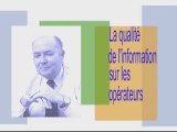 Michel Bouvard : Qualité de l'information sur les Opérateurs