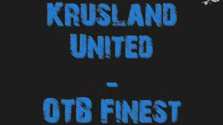 Krusland Télévision - Folge 27 - OTB Finest