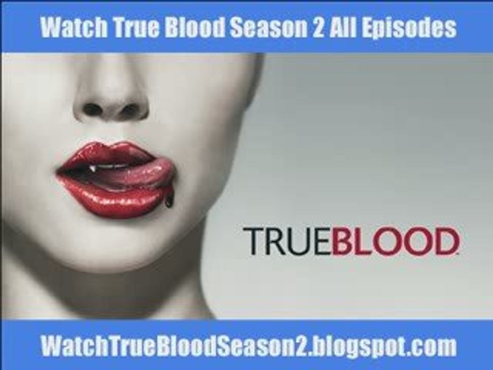 Watch True Blood Season 2 Episodes online