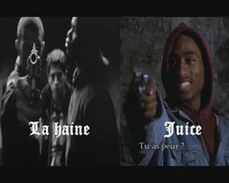 La haine & Juice
