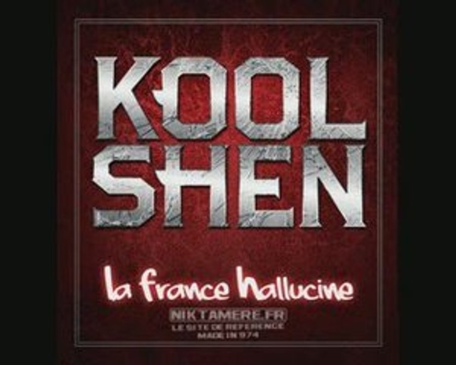 La France hallucine - Kool Shen