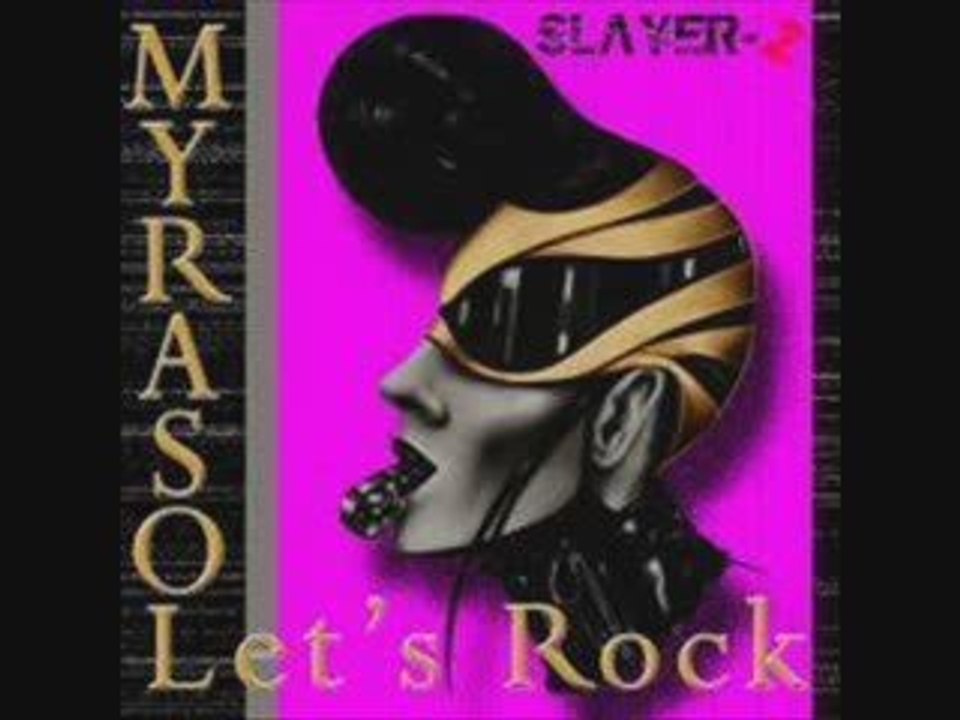 Slayer-Z Ft Myrasol - Let's Rock ( Original Mix) 2009