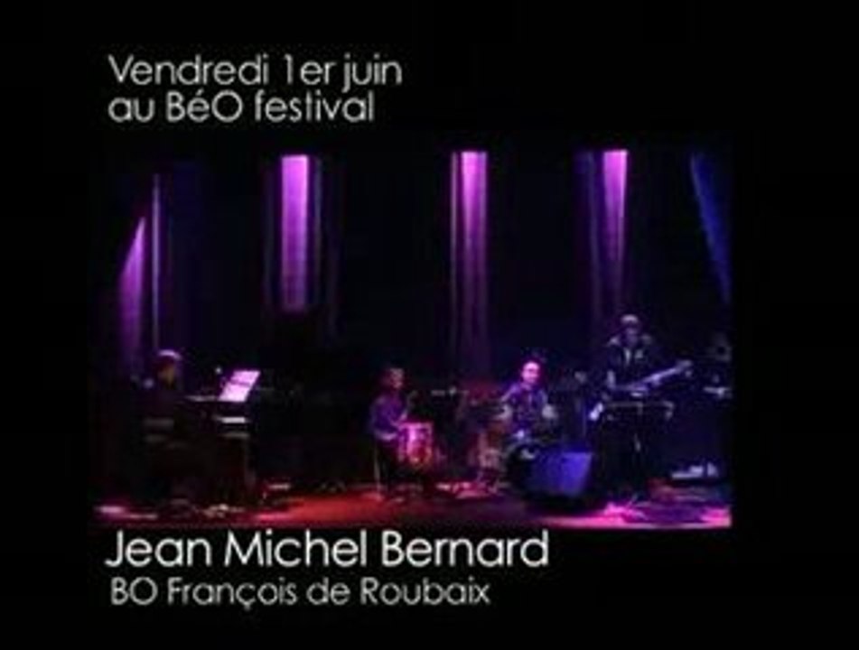 Jean Michel Bernard au Divan du Monde - BéO Festival 2008