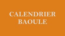 CALENDRIER BAOULE