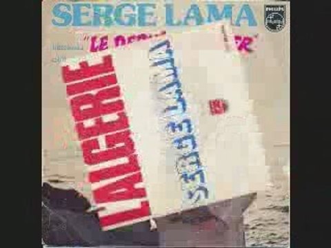 Serge LAMA Le gibier manque et les femmes sont rares