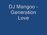 dj mangoo-generation love