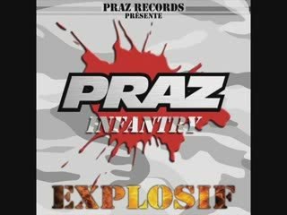 PRAZ INFANTRY - Full Lyrics (2005) 🎤