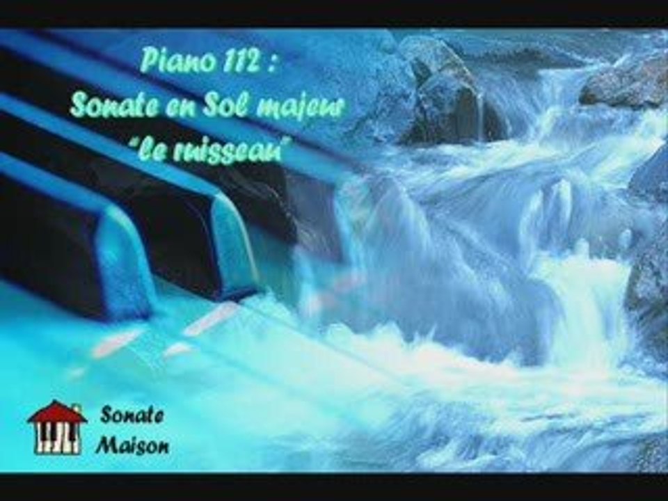 Sonate en Sol majeur "le ruisseau" (piano112)