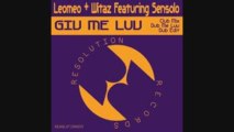 Leomeo + Witaz ft. Sensolo • Giv Me Luv (Resolution Records)