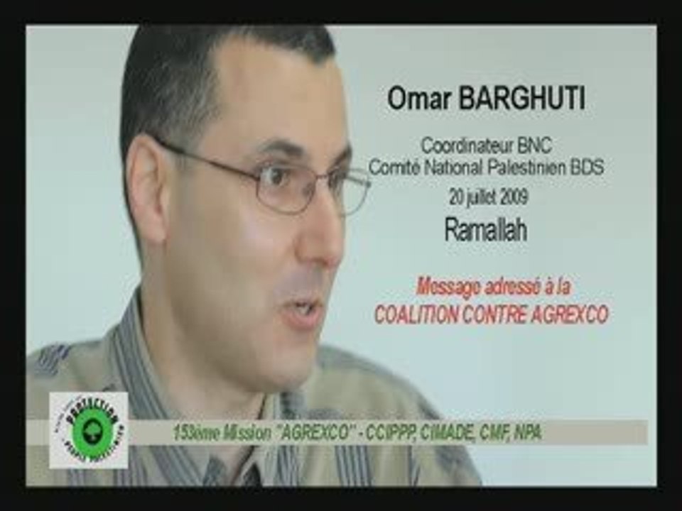 Message de Omar Barghuti à la Coalition contre Agrexco