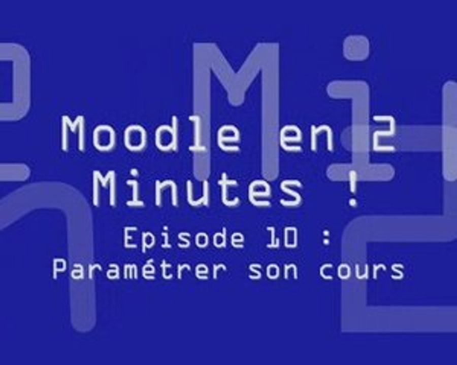 Episode 10 : Paramétrer son cours