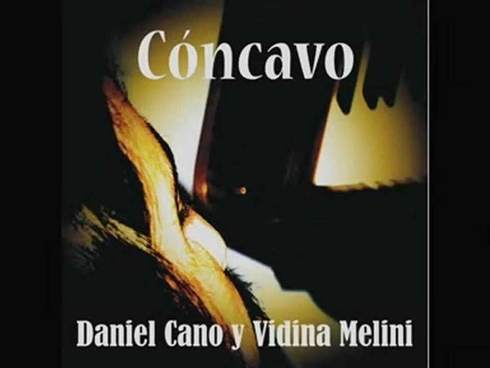 " Cóncavo" Daniel Cano-Vidina Melini