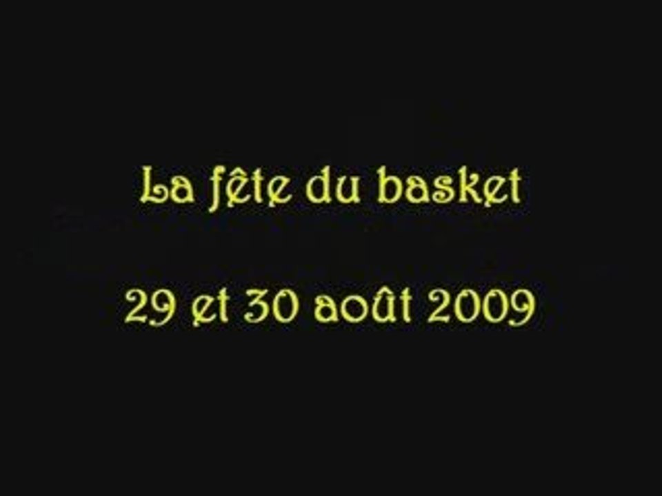 Lumière Sur la fête du basket du 29-31 Août 2009