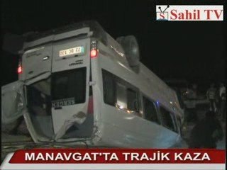 MANAVGAT'TA TRAJİK KAZA