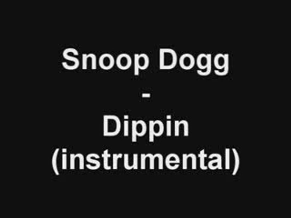Snoop Dogg - Dippin (instrumental)