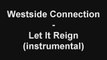 Westside Connection - Let It Reign (instrumental)