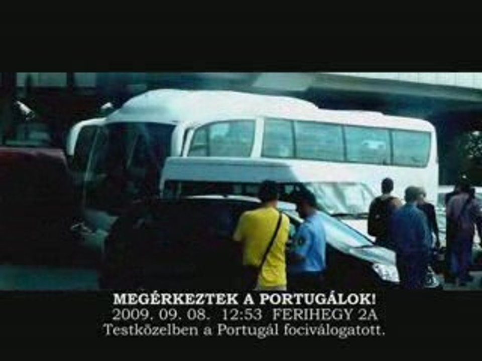MEGÉRKEZTEK PORTUGÁLOK