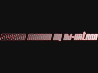 DJ-KATANA - SESSION MAKINA [DATE: 09/09/09]