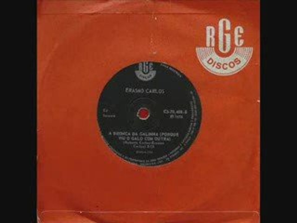 Erasmo Carlos A Bronca da galinha