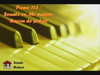 Sonate en Mi majeur "Rayon de soleil" (piano113)