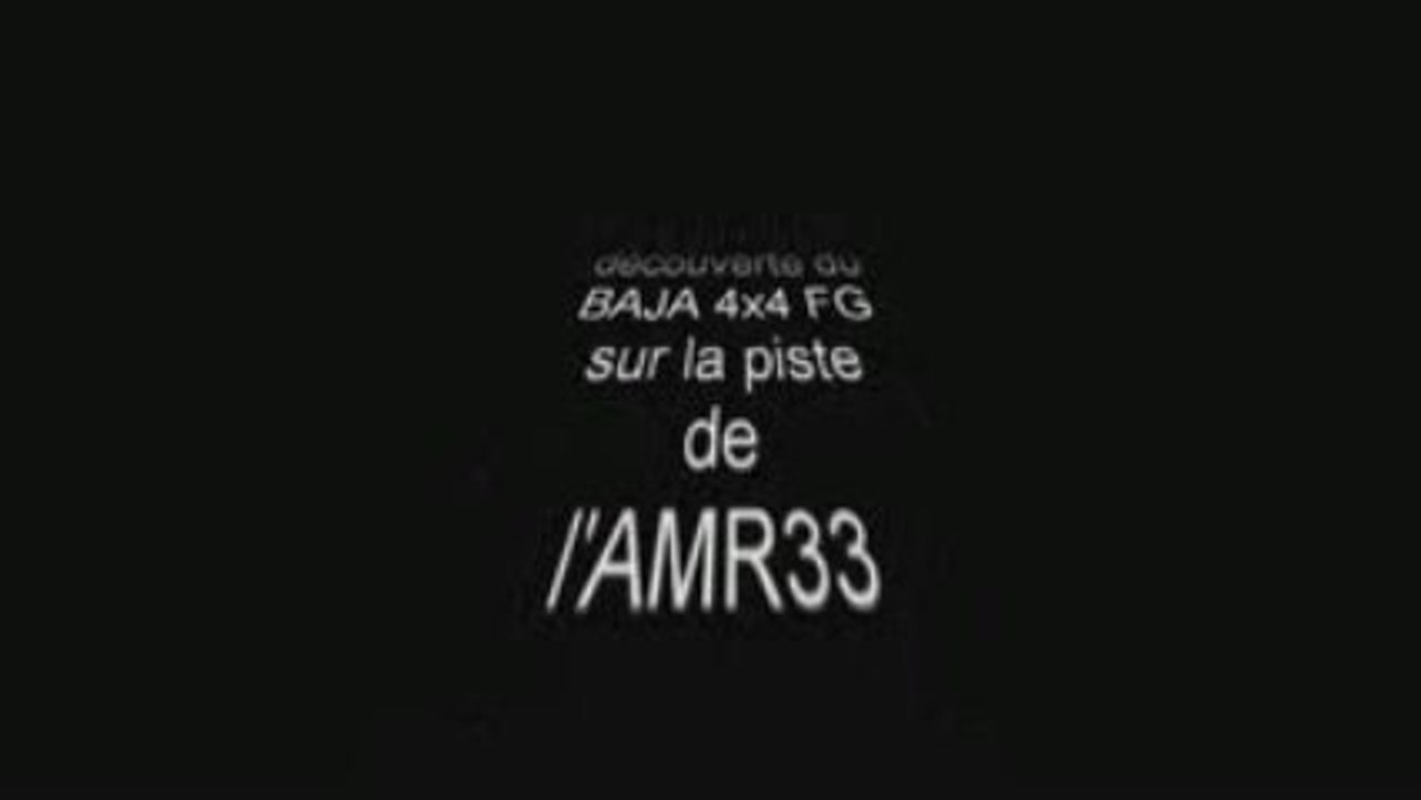 Sortie à l'AMR33 et test baja 4x4